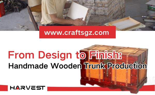 Handmade Wooden Trunk Production