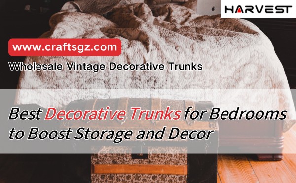 Best Decorative Trunks for Bedrooms to Boost Storage and Decor